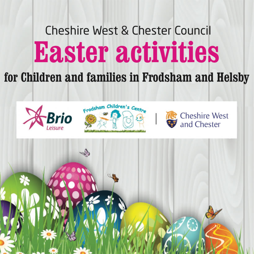 frodsham helsby easter holiday activity ideas